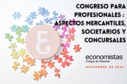 CONGRESO PROFESIONAL: ASPECTOS MERCANTILES, SOCIETARIOS Y CONCURSALES