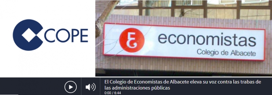 EL COLEGIO DE ECONOMISTAS DE ALBACETE ELEVA SU VOZ CONTRA LAS TRABAS DE LAS ADMINISTRACIONES PÚBLICAS (AUDIO).